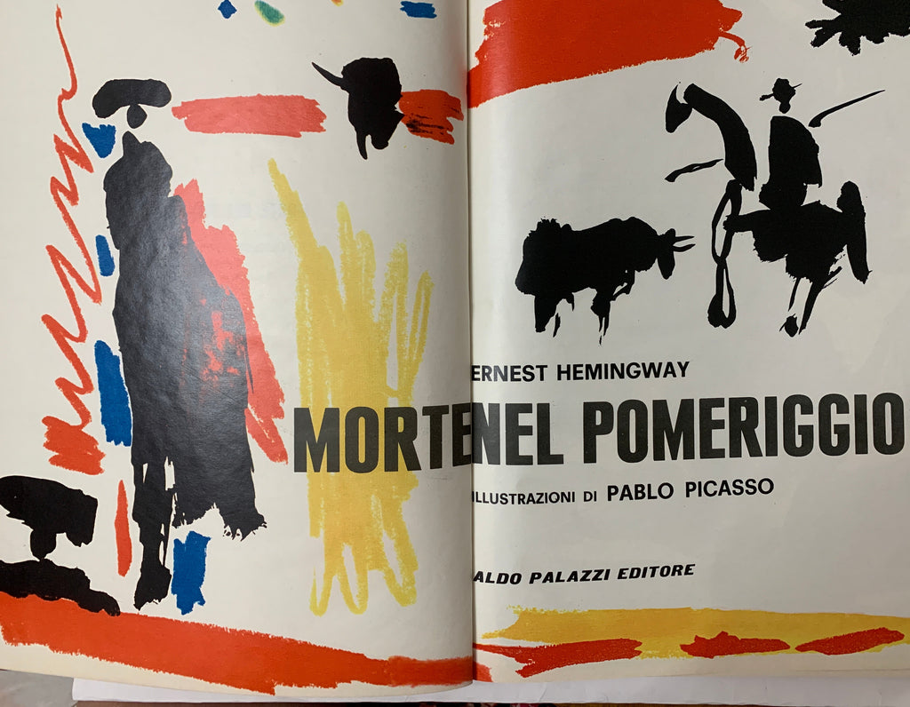 Morte nel Pomeriggio - E. Hemingway, Ill. Pablo Picasso - Ed. Fuori Commercio 1966