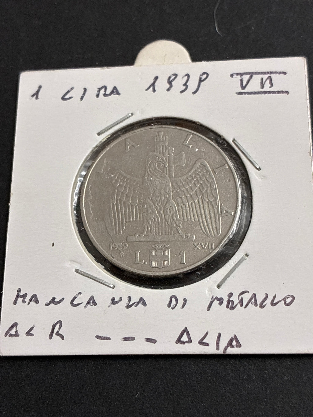 1 lira 1939 Errore di Conio per Conio Ostruito sulle Lettere "I T" della Scrittura Italia al Rovescio