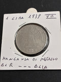 1 lira 1939 Errore di Conio per Conio Ostruito sulle Lettere "I T" della Scrittura Italia al Rovescio