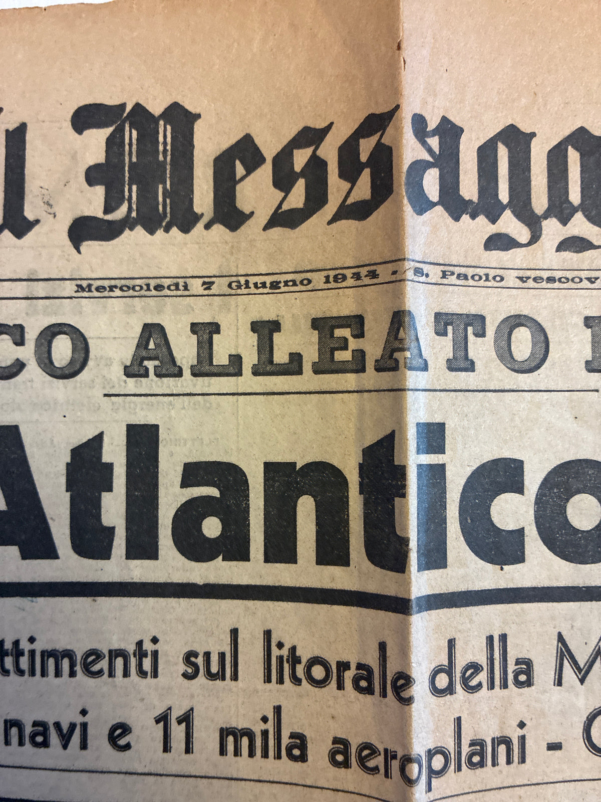 Importante Quotidiano Originale Il Messaggero 7 Giugno 1944 - Edizione Completa Roma - Lo Sbarco in Normandia