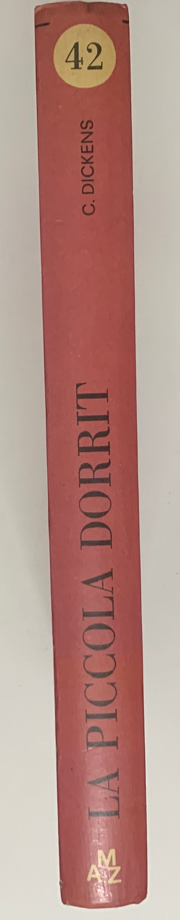 Libro Vintage "La piccola Dorrit" - C. Dickens - Editrice A.M.Z. (1962) - Collana I Birilli n. 15
