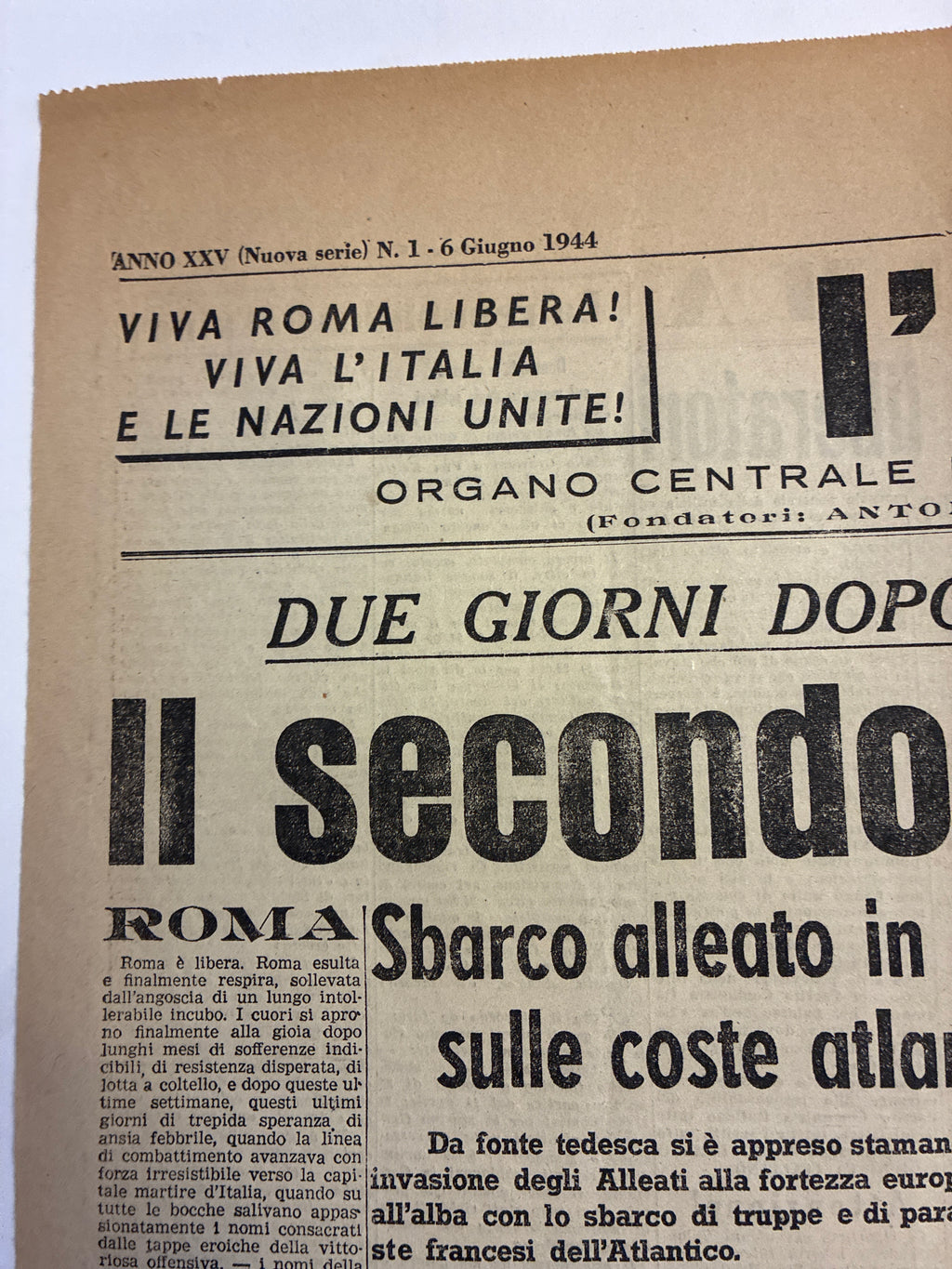 Raro Quotidiano Originale l'Unità 6 Giugno 1944 - Numero 1 Roma Libera - Sbarco in Normandia e Fine Occupazione