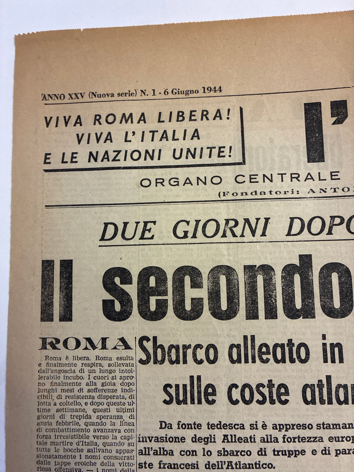 Raro Quotidiano Originale l'Unità 6 Giugno 1944 - Numero 1 Roma Libera - Sbarco in Normandia e Fine Occupazione