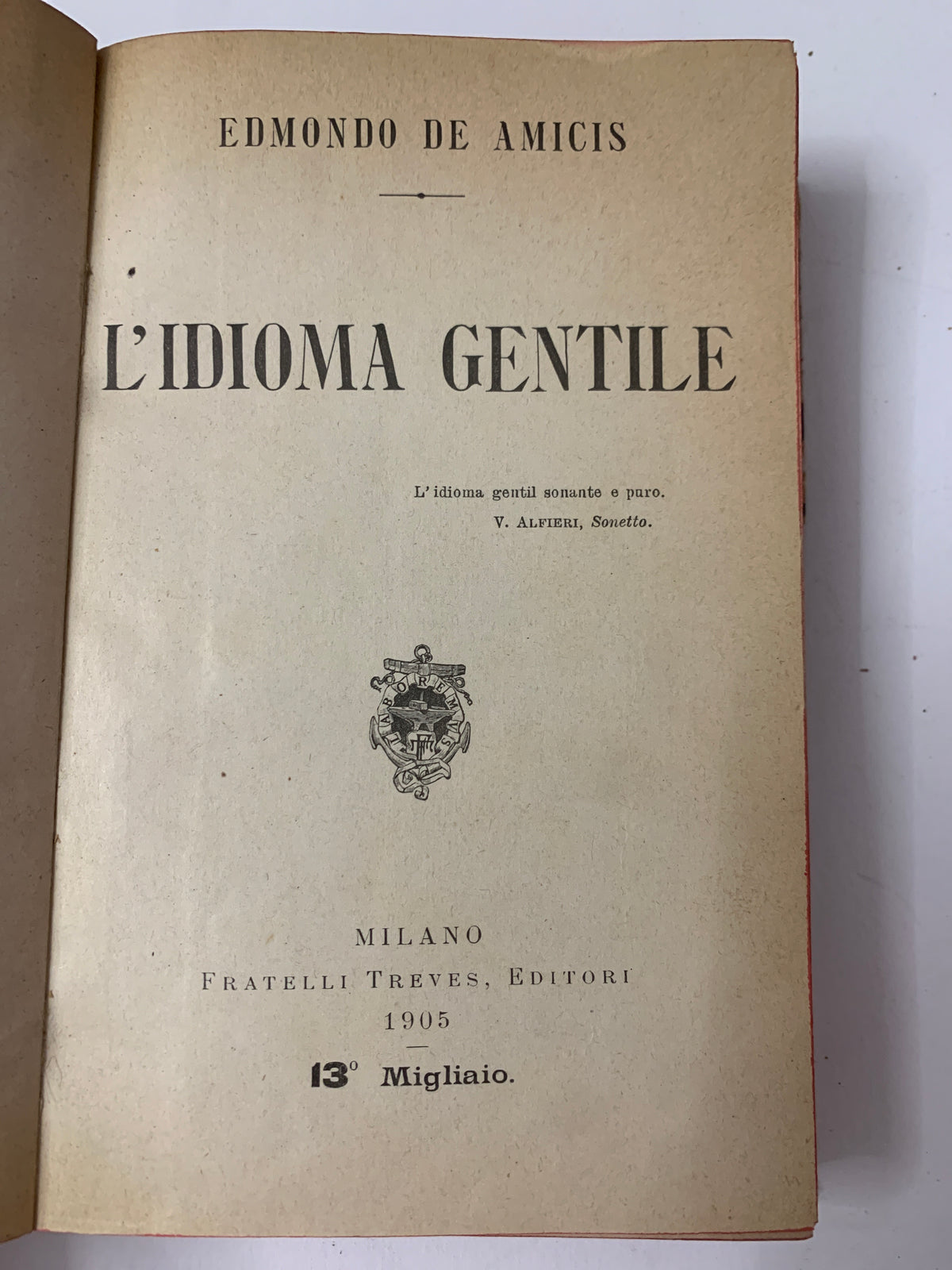 L'Idioma Gentile – Edmondo De Amicis (Fratelli Treves, 1905)