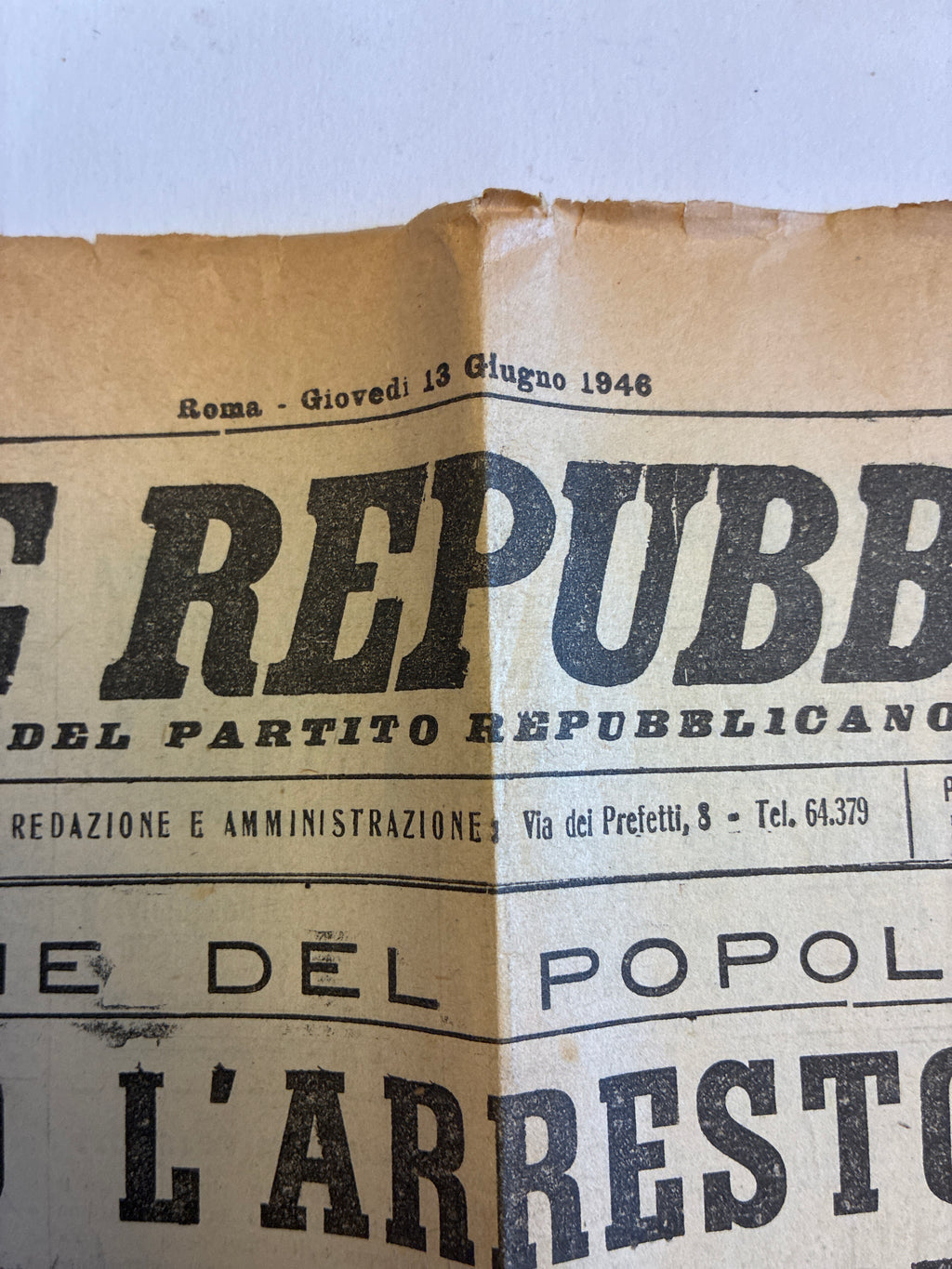 GIORNALE ORIGINALE 13 Giugno 1946 La Voce Repubblicana - ARRESTO E ESPULSIONE UMBERTO SAVOIA Conservazione Eccellente
