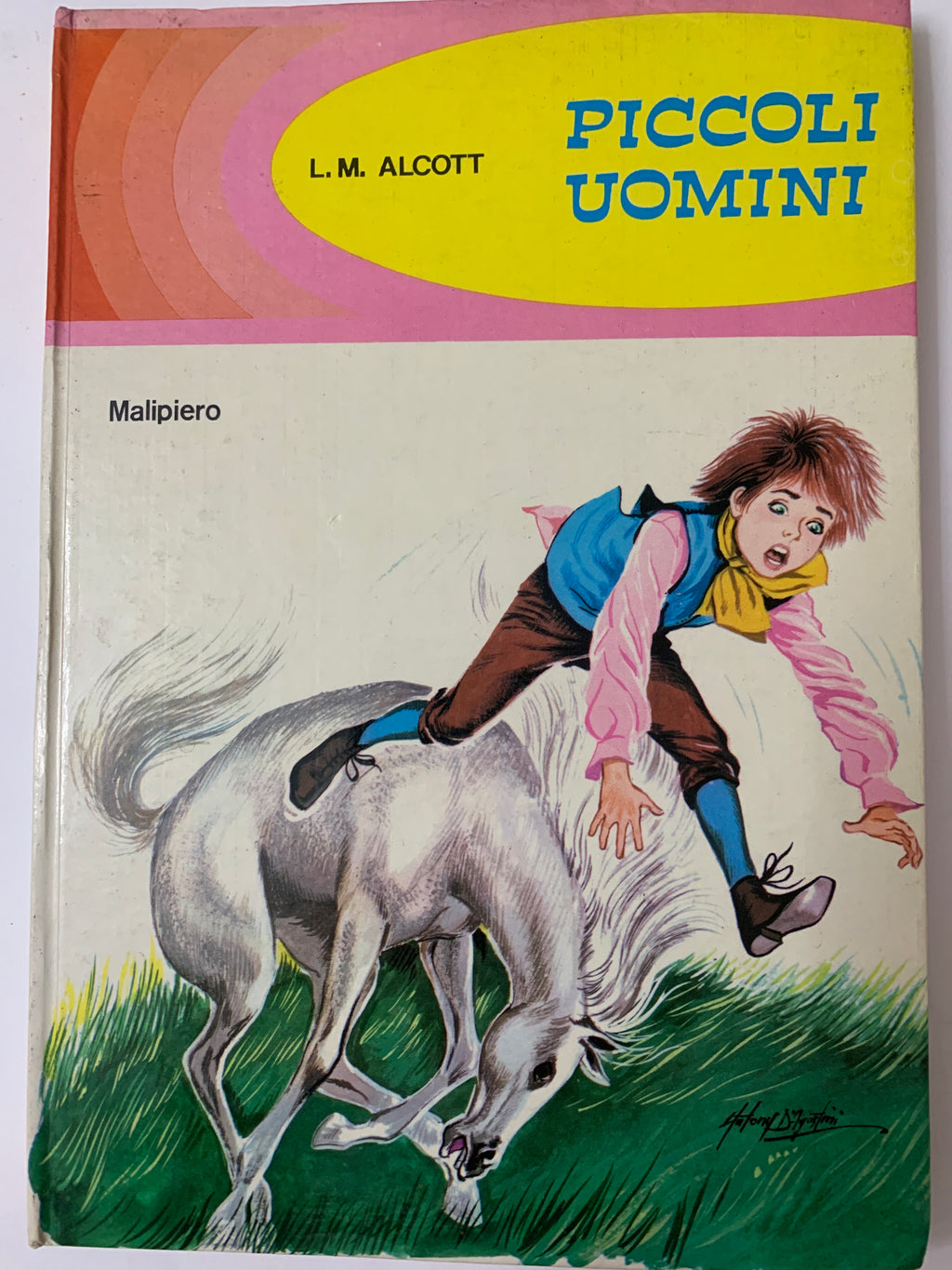 Piccoli Uomini – L. M. Alcott – Editore Malipiero (1971) Illustrato A. D'Agostini