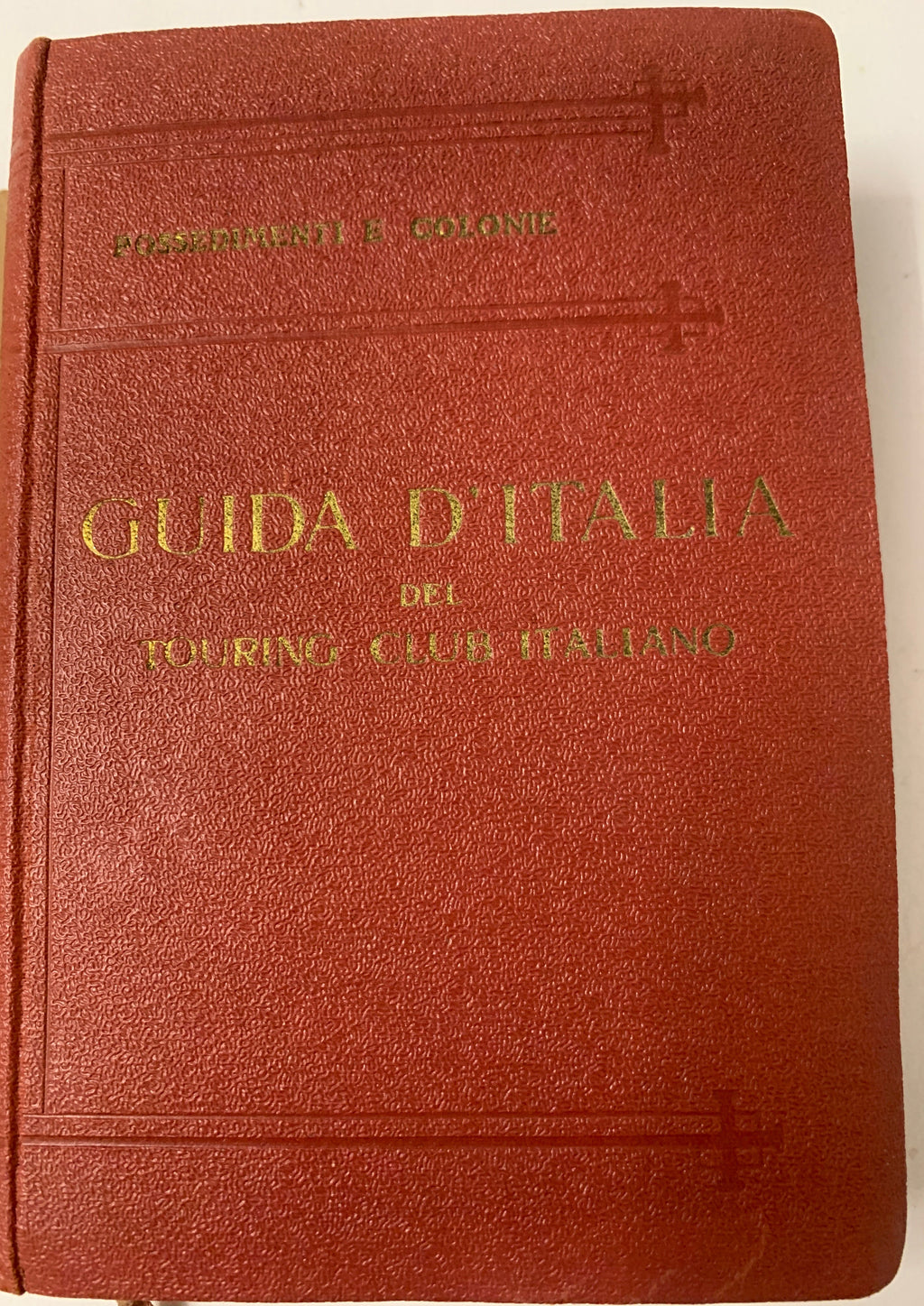 Guida d'Italia Touring Club Italiano "Possedimenti e Colonie" - L. V. Bertarelli (Milano, 1929)