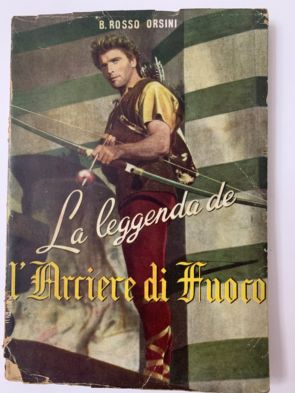 Libro "La leggenda de l'Arciere di Fuoco" - B. Rosso Orsini (1951, Edizioni Paoline)