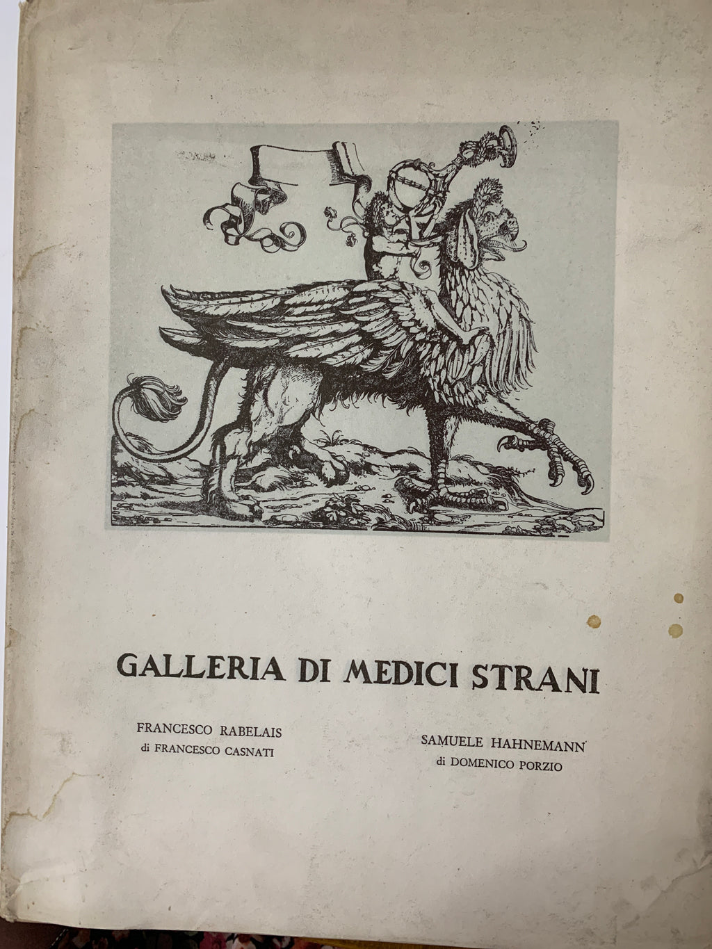 Lotto 3 volumi "Galleria di medici strani" - A cura di Antonio Miotto (Vister / Vismara Terapeutici, anni '50)