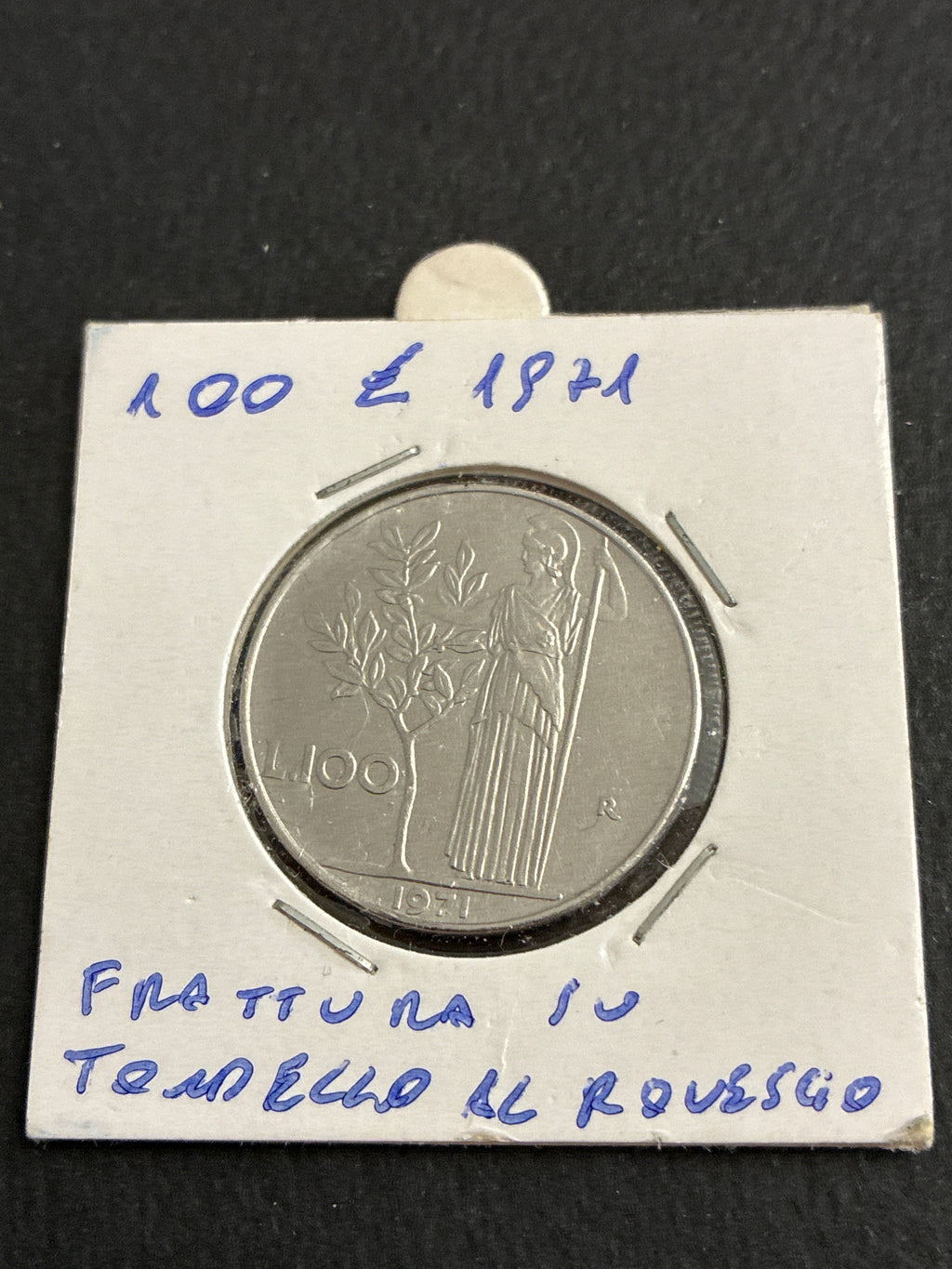 100 Lire 1971 Repubblica Italiana Minerva con errore di conio frattura sul tondello al rovescio