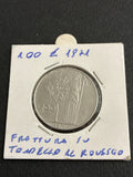 100 Lire 1971 Repubblica Italiana Minerva con errore di conio frattura sul tondello al rovescio