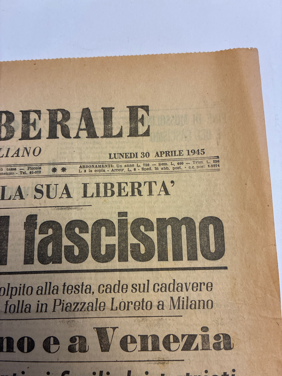 Quotidiano Storico RISORGIMENTO LIBERALE 30 Aprile 1945 - Rara Edizione Originale "Fine di Mussolini e del fascismo" (Piazzale Loreto)