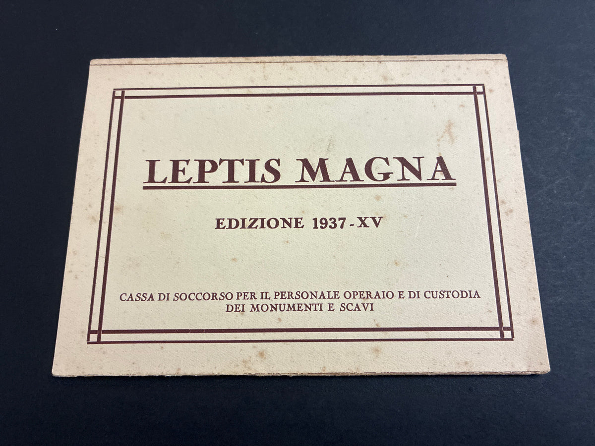 Rara Cartella Ricordo Coloniale "Leptis Magna - Edizione 1937-XV" - Raccolta di Cartoline Edita a Favore della Cassa di Soccorso per il Personale Operaio e di Custodia dei Monumenti e Scavi della Tripolitania (Completo)