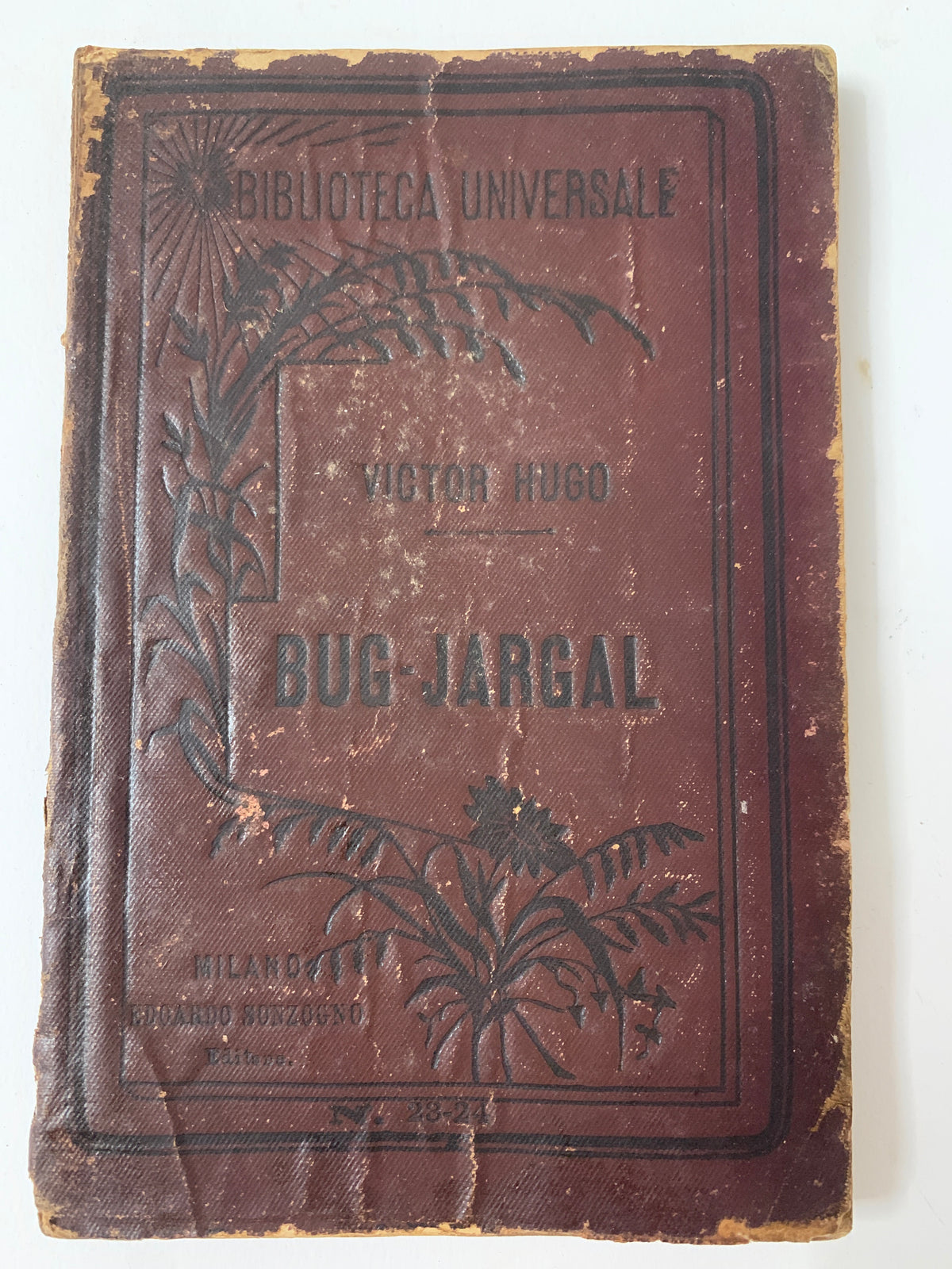 Libro Victor Hugo Bug-Jargal Sonzogno 1883 Biblioteca Universale N. 23-24