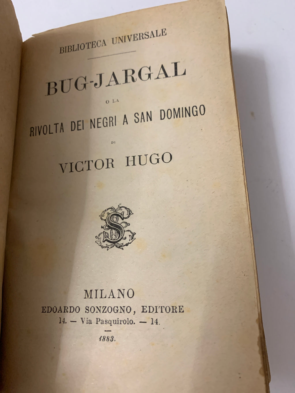 Libro Victor Hugo Bug-Jargal Sonzogno 1883 Biblioteca Universale N. 23-24