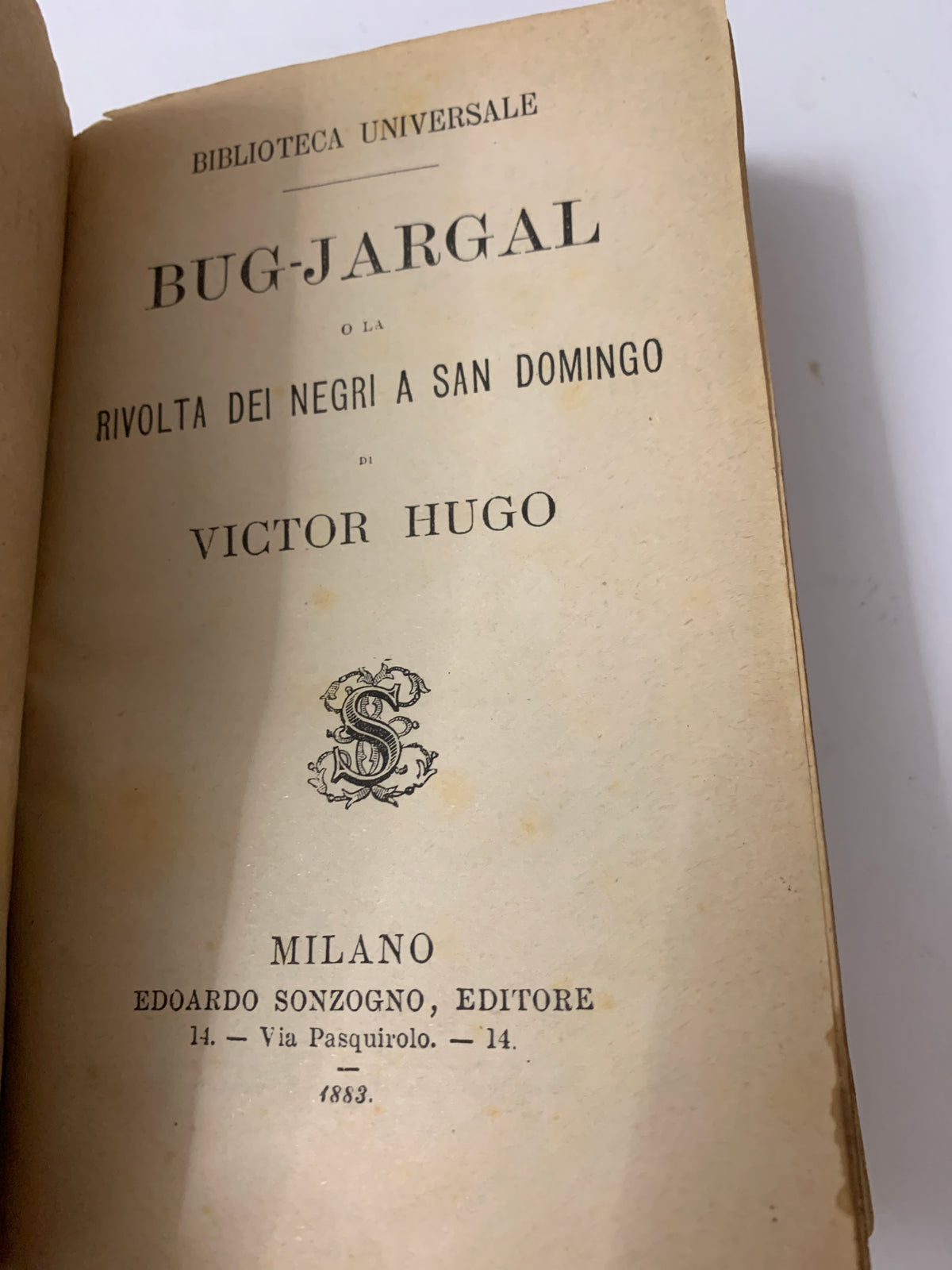 Libro Victor Hugo Bug-Jargal Sonzogno 1883 Biblioteca Universale N. 23-24