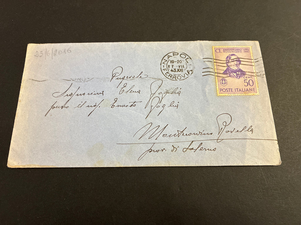 Busta Luglio 1943 Napoli Ferrovia per Montecorvino Rovella Salerno Francobollo 50c Anniversario Rossiniano Storia Postale Seconda Guerra Mondiale