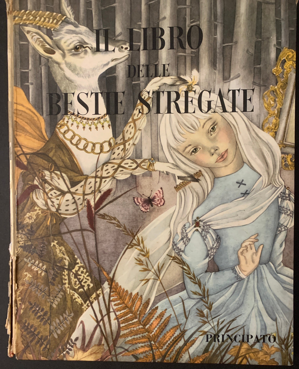 Il Libro Delle Bestie Stregate - Edizioni Principato (1956)