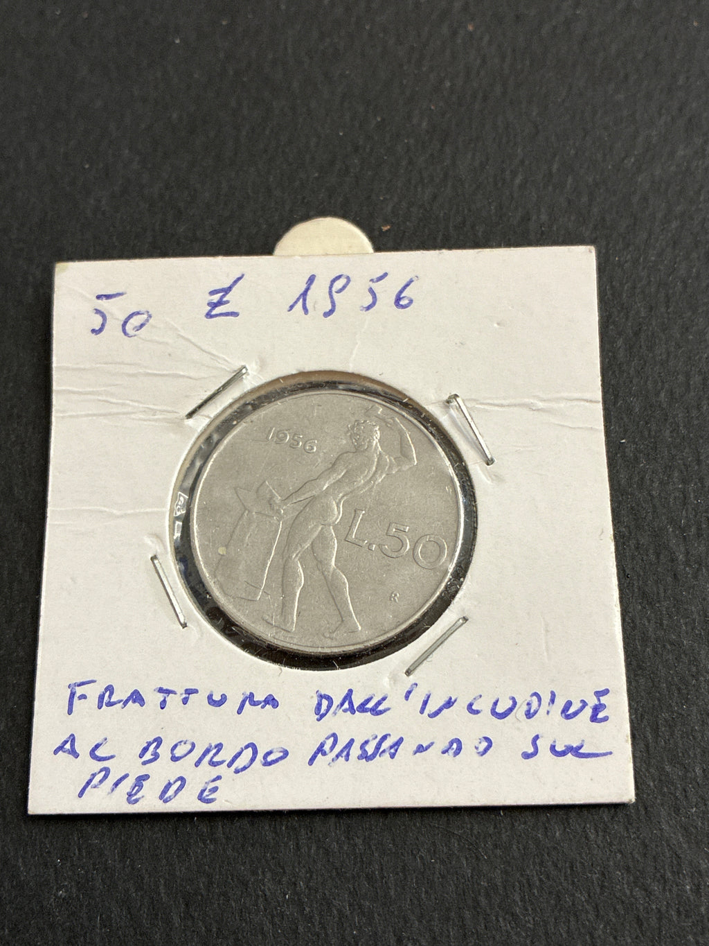 50 lire del 56 Vulcano con errore frattura di conio dall'incudine al bordo