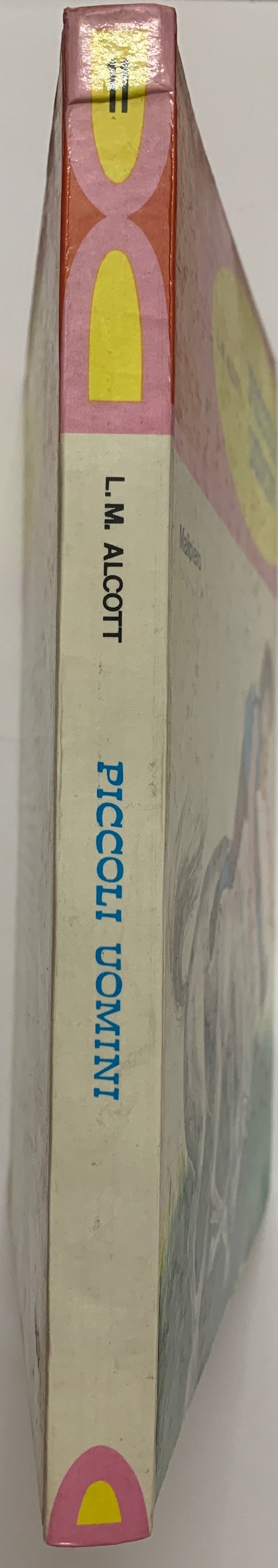 Piccoli Uomini – L. M. Alcott – Editore Malipiero (1971) Illustrato A. D'Agostini