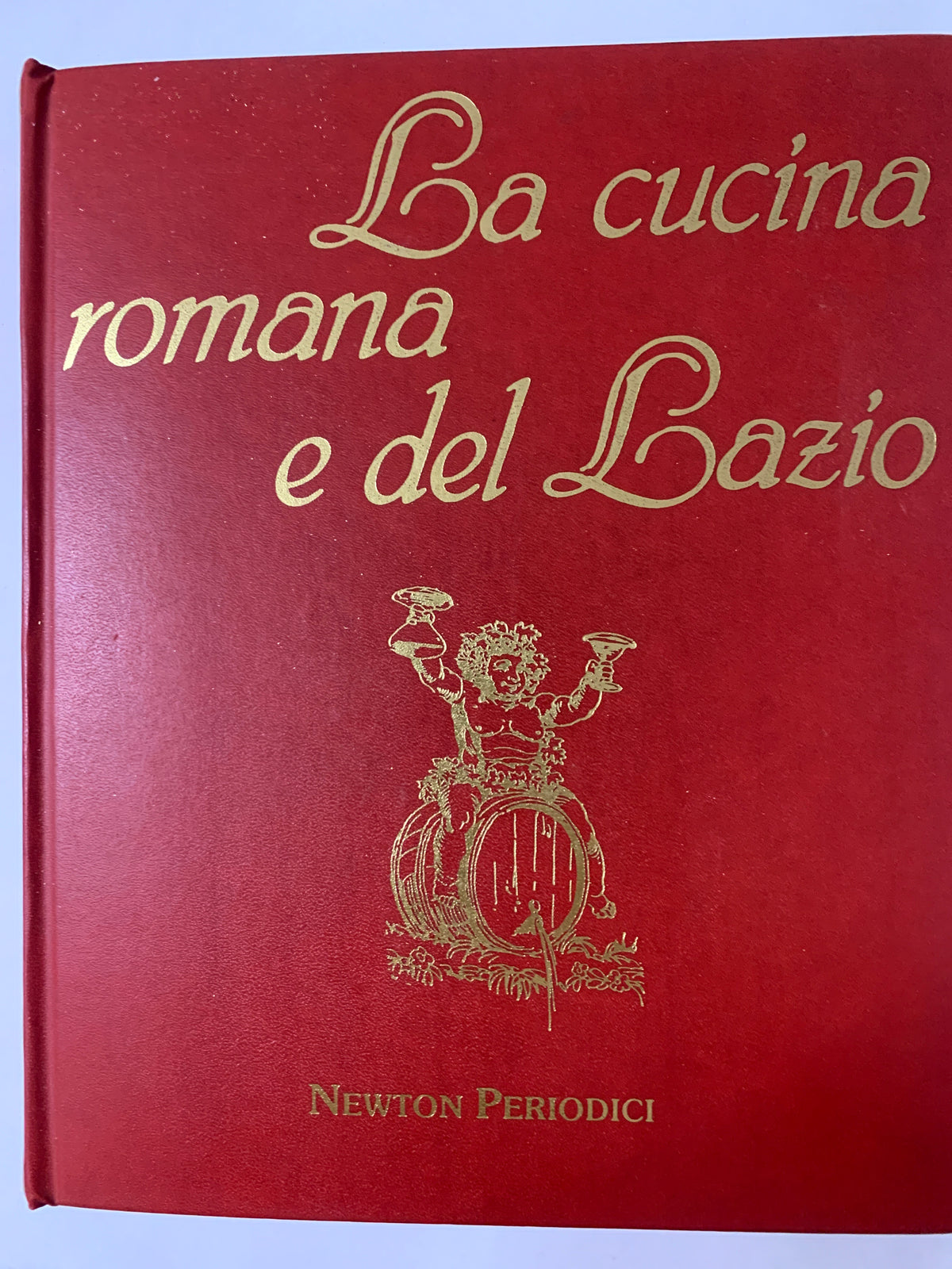 Libro "La cucina romana e del Lazio" - Newton Periodici (1991)