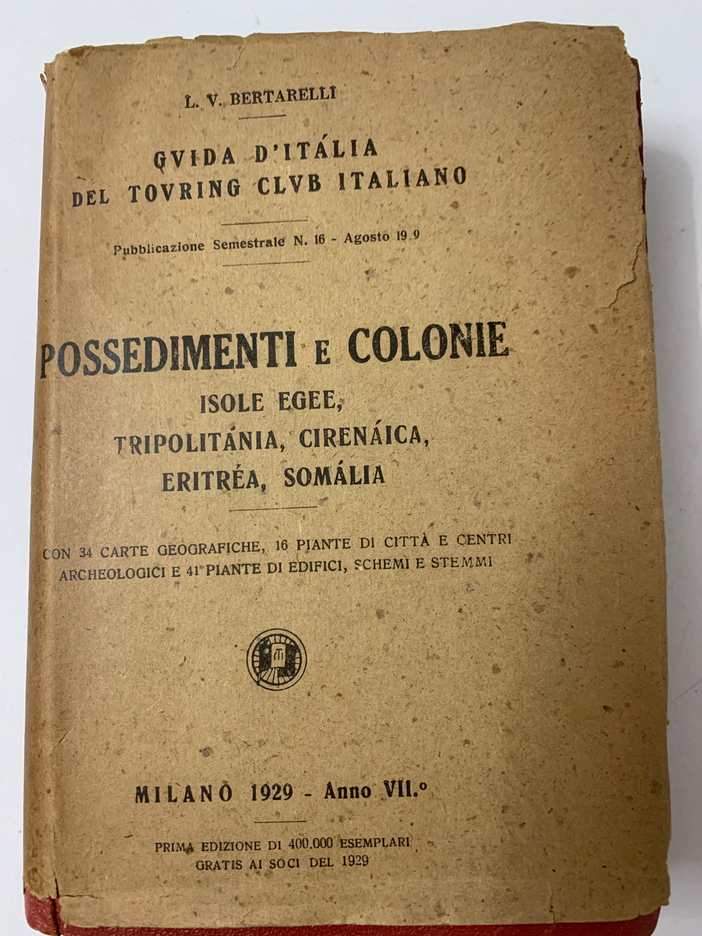 Guida d'Italia Touring Club Italiano "Possedimenti e Colonie" - L. V. Bertarelli (Milano, 1929)