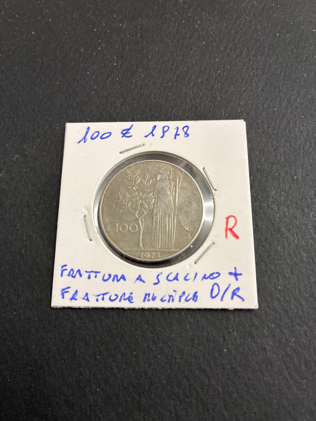 100 lire del 1978 Minerva con errore di conio frattura a scalino e fratture multiple dritto e rovescio