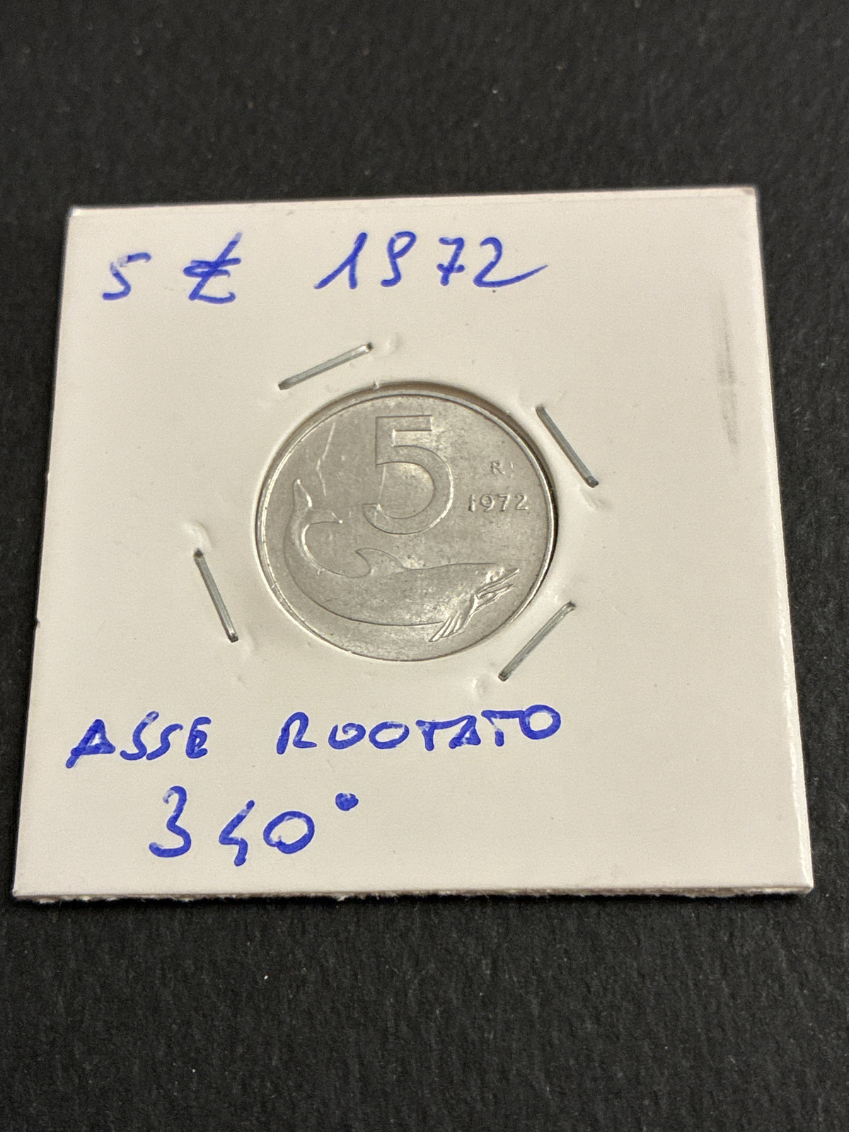 5 lire del 1972 Delfino con errore di conio asse ruotato a 340° gradi